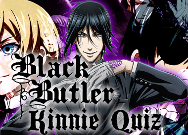 Your Black Butler Kinnie Match Awaits!