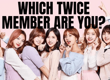Which TWICE Member Are You?