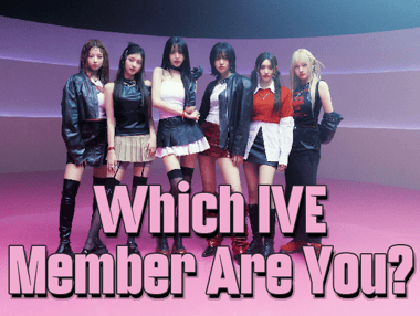Which IVE Member Are You Most Like?