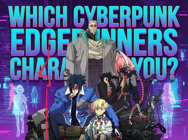 Which Cyberpunk Edgerunners Character Are You?