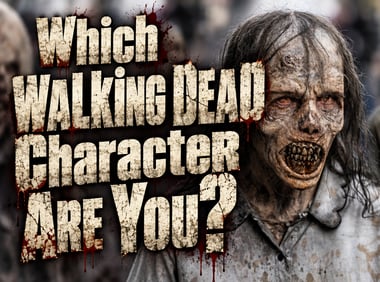 Which Walking Dead Character Are You?