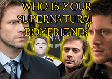 Who Is Your Supernatural Boyfriend?