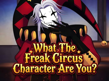 What The Freak Circus Character Are You?