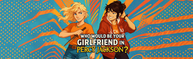 Who Would Be Your Girlfriend in Percy Jackson?