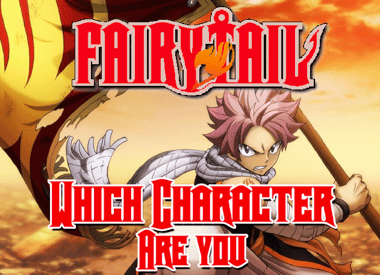 Which Fairy Tail Character Are You?