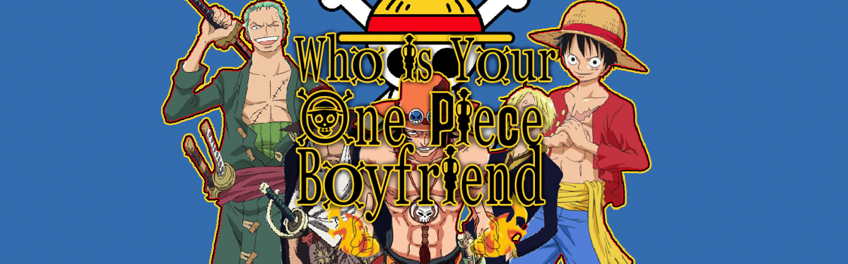 Who Is Your One Piece Boyfriend?