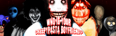 creepypasta boyfriend quiz