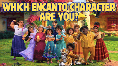 Which Encanto Character Are You?