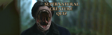 supernatural creature quiz