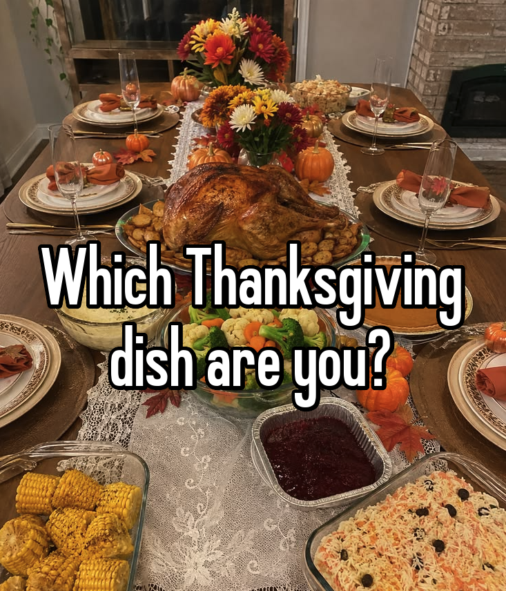 Which Thanksgiving dish are you?